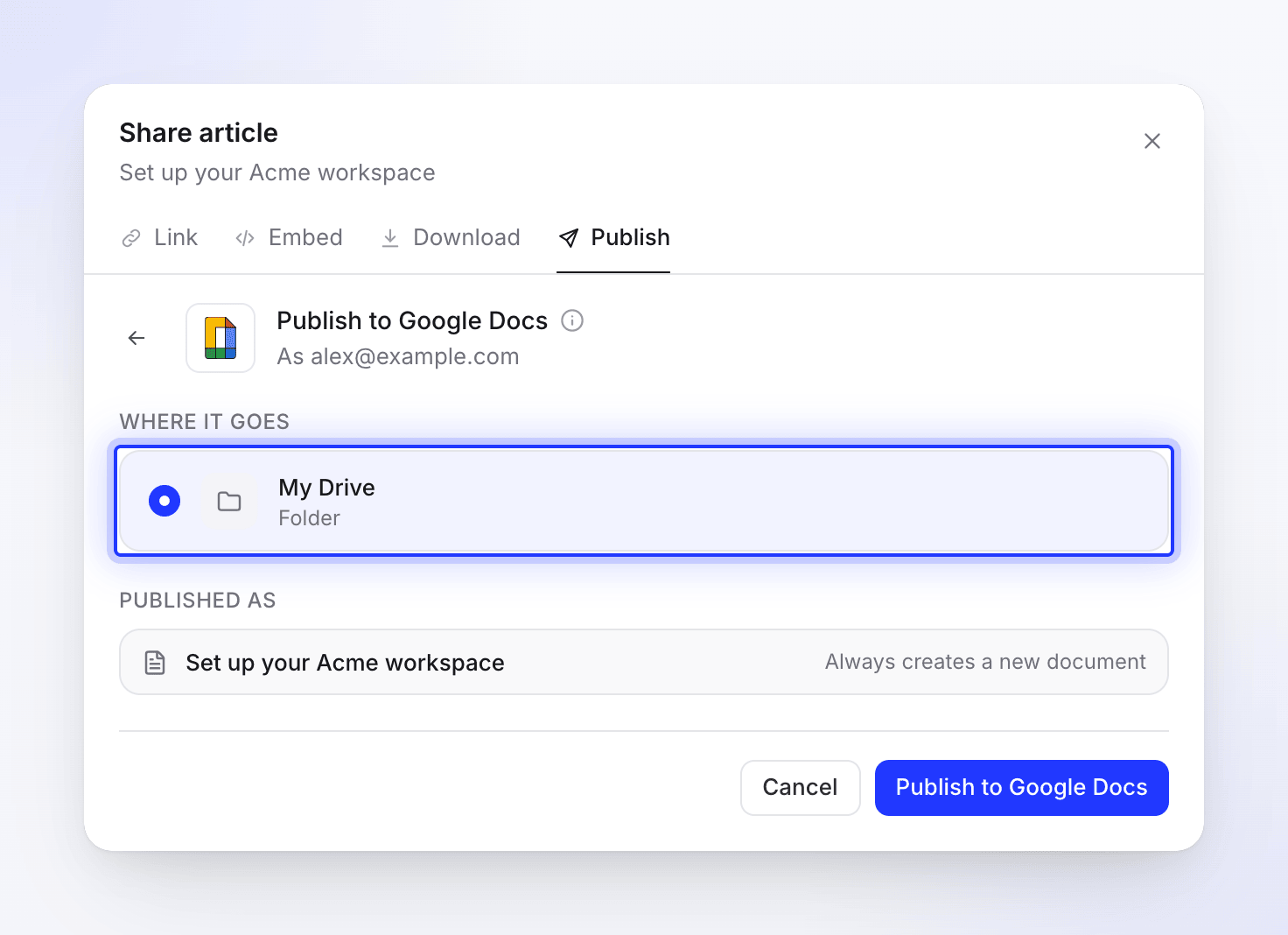 Pubblica su Google Docs con Il mio Drive come unica posizione e Crea sempre un nuovo documento