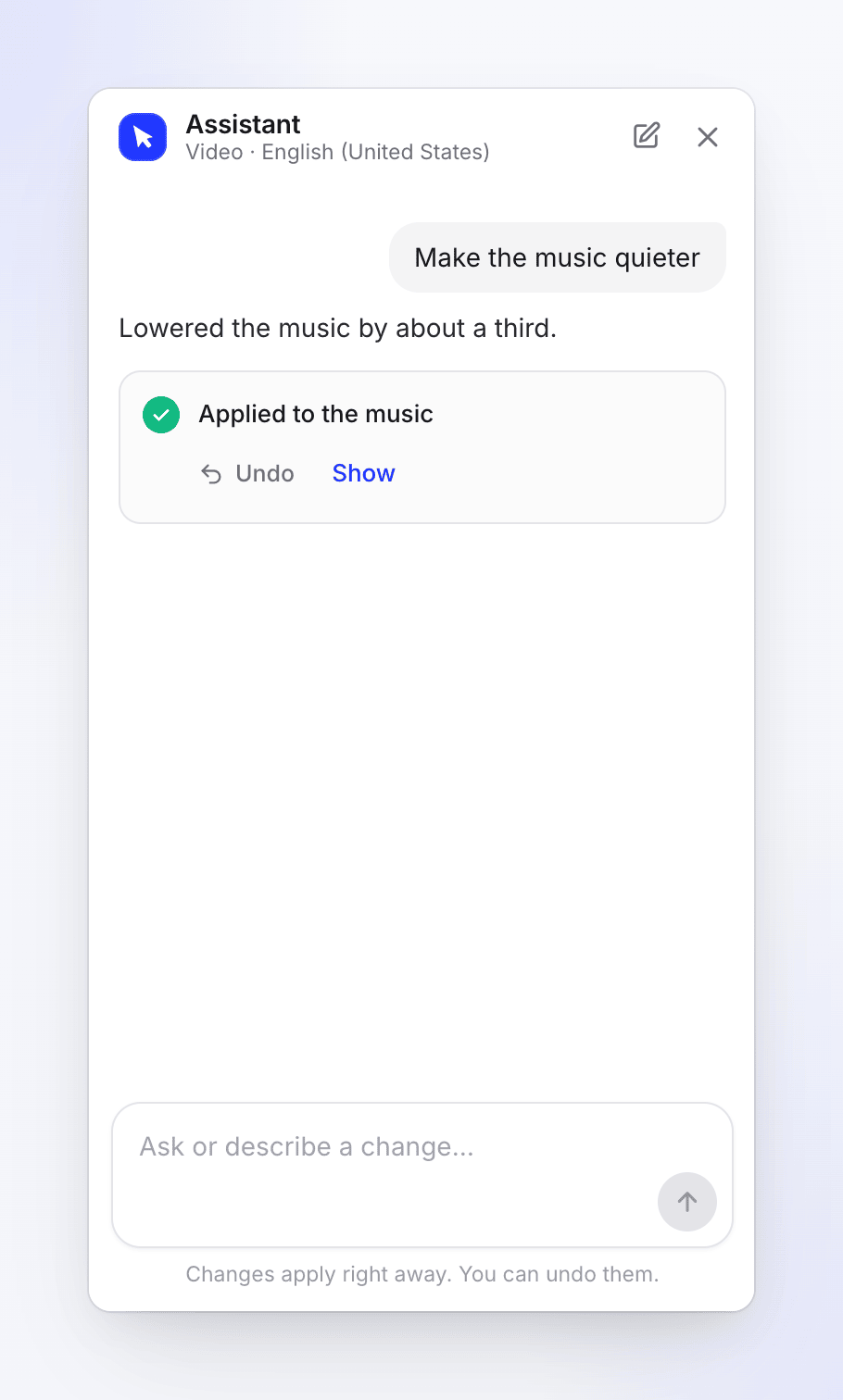 Une réponse de l'assistant décrivant la modification, avec une carte Appliqué à la musique et les boutons Annuler et afficher.
