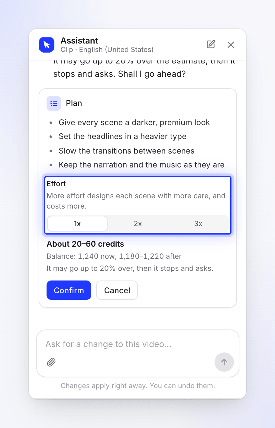 A social clip redesign plan with the Effort picker on 1x, the estimate About 20–60 credits, the balance line, and Confirm and Cancel.