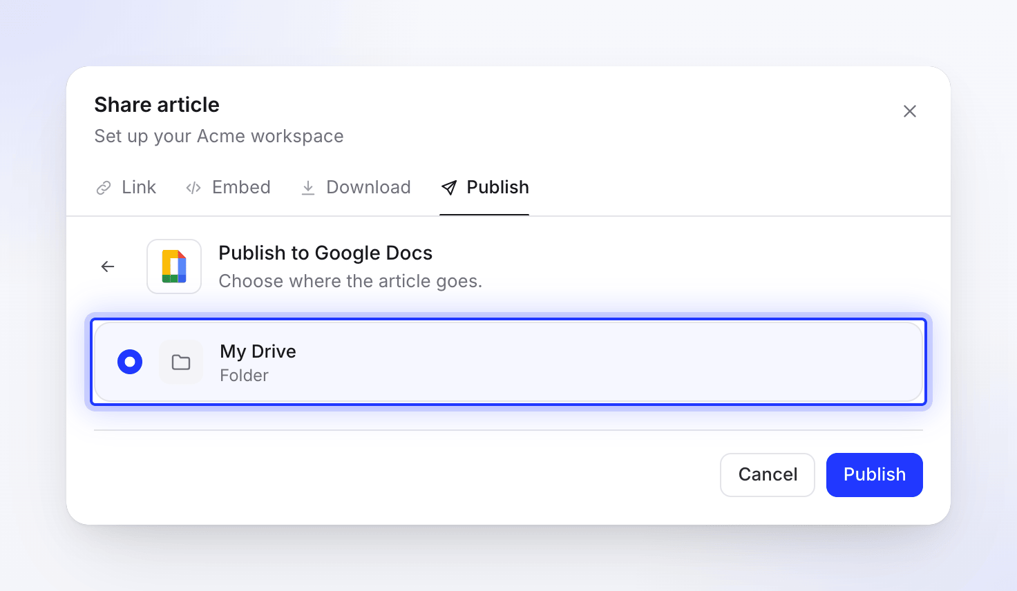The Publish to Google Docs view with My Drive as the only location