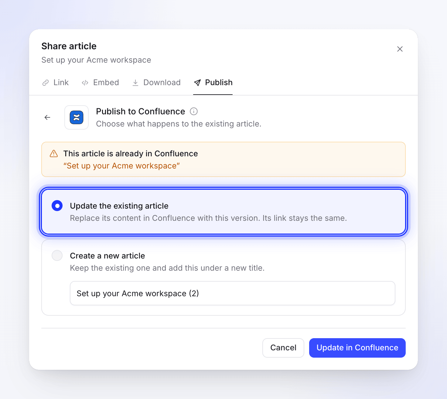 Il prompt di duplicazione per Confluence con Aggiorna l'articolo esistente selezionato e Aggiorna in Confluence
