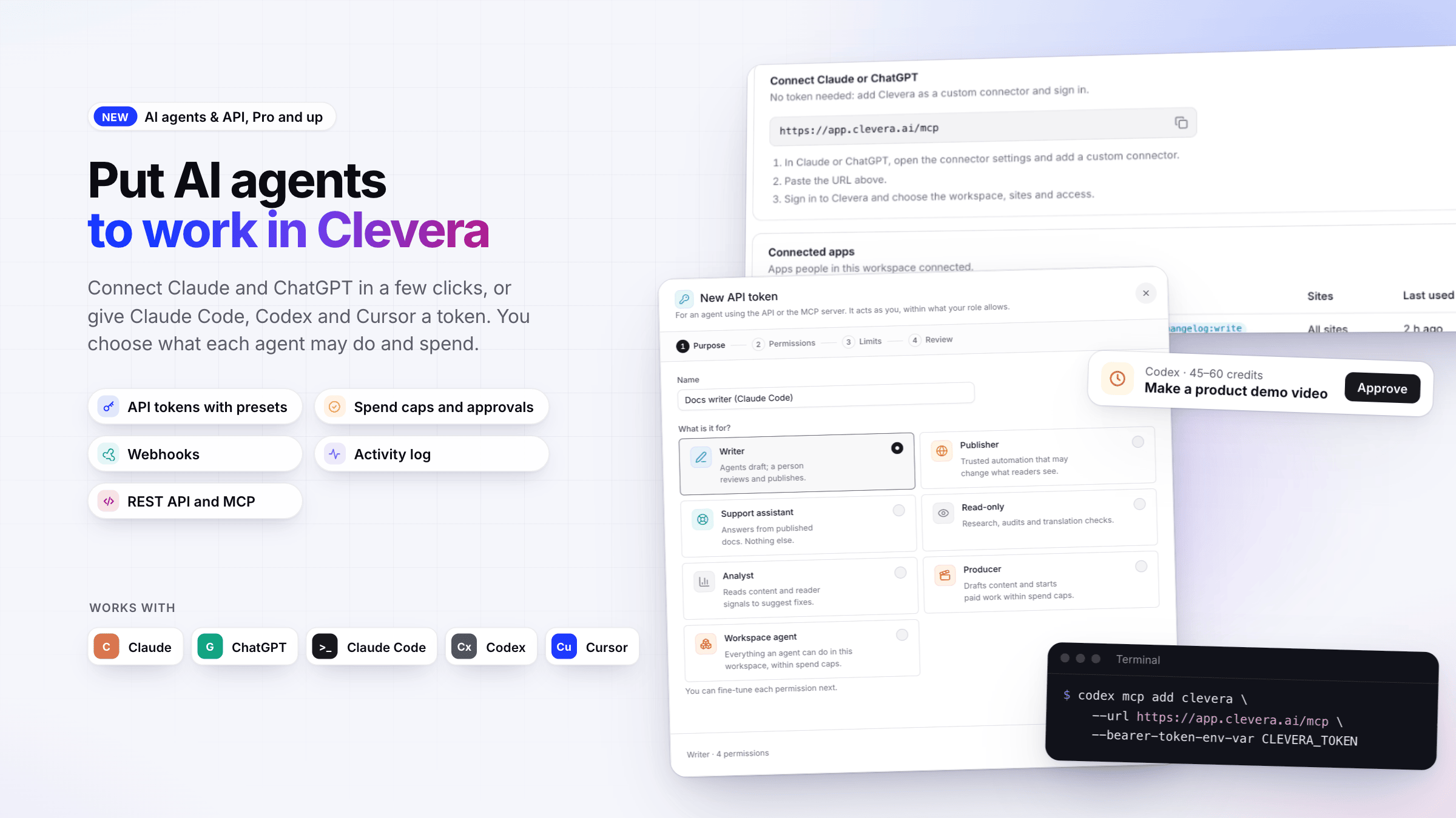AI agents & API: the New API token wizard with its presets, the Connect Claude or ChatGPT card, an agent request waiting for Approve, and the Codex command to add Clevera.