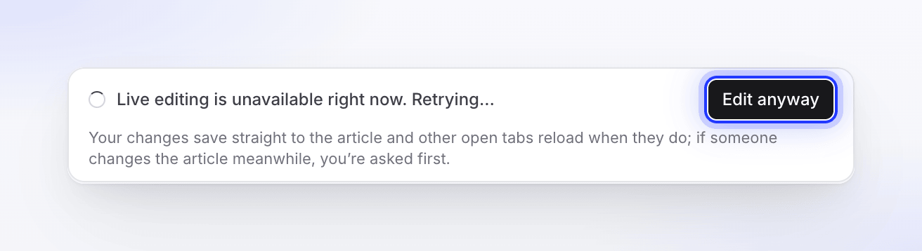 The live editing unavailable note with an Edit anyway button