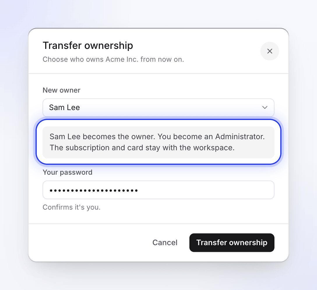 Finestra di dialogo Trasferisci proprietà: diventi un Amministratore, l'abbonamento e la carta rimangono con il workspace