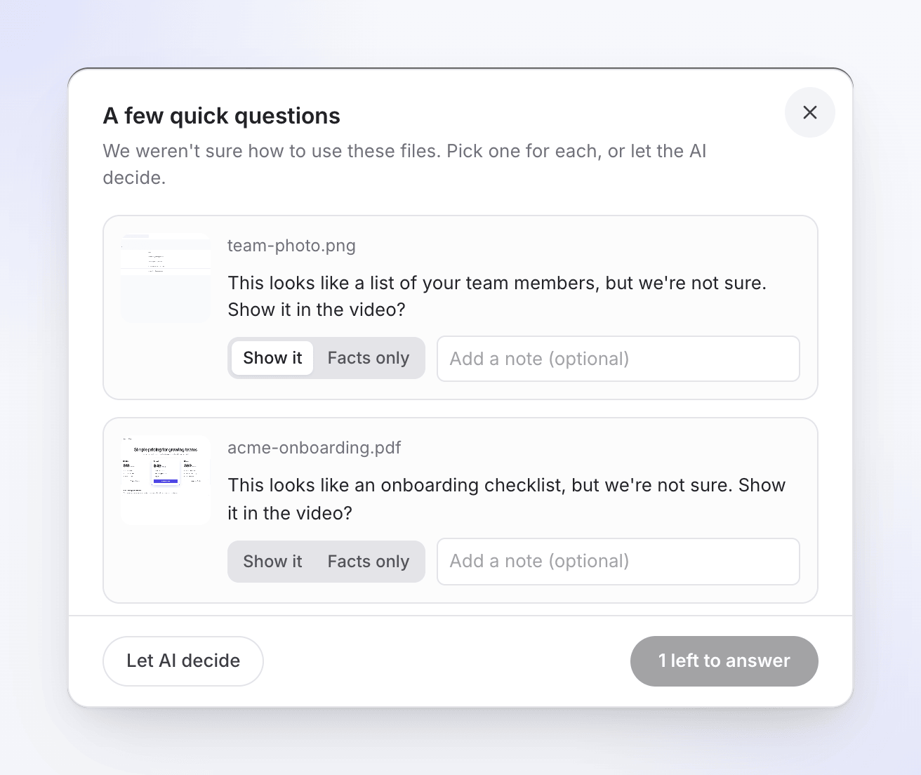 The A few quick questions sheet asking whether each file should be shown in the video, with one left to answer.