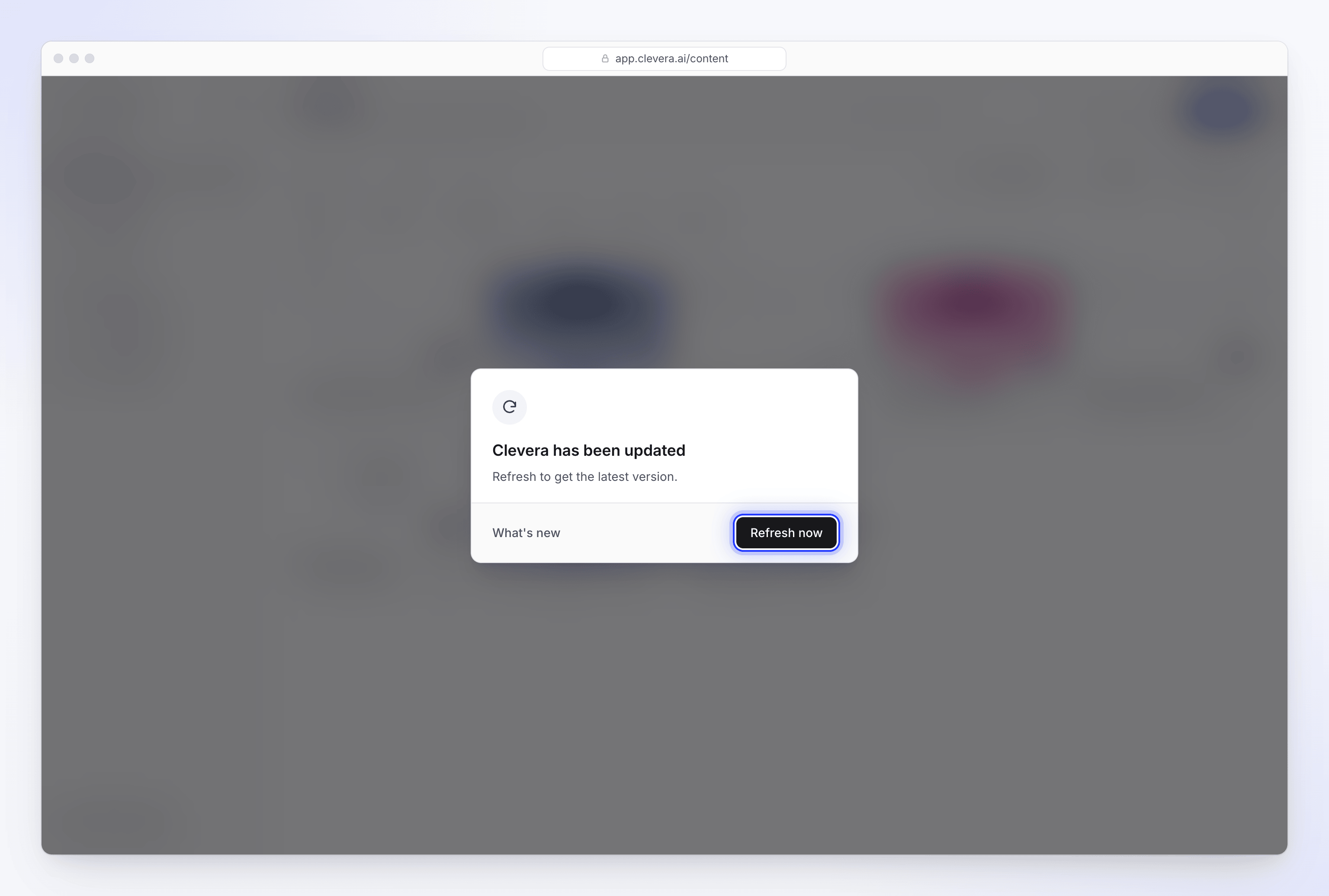 The Clevera has been updated window over a dimmed page, with What's new and Refresh now